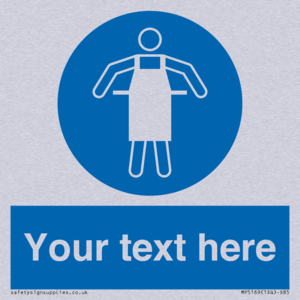 Custom Protective Apron Required Sign